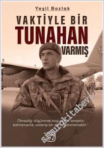 Vaktiyle Bir Tunahan Varmış -        2025