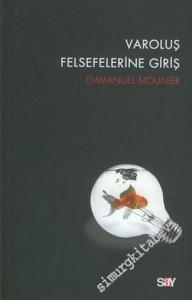 Varoluş Felsefelerine Giriş -        2007