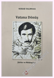 Vatana Dönüş - Şiirler ve Mektuplar -