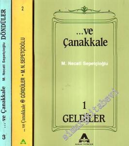 Ve Çanakkale Geldiler, Gördüler, Döndüler 3 Cilt -
