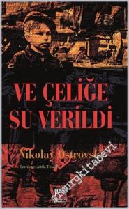 Ve Çeliğe Su Verildi -        2025