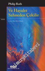 ve Hayalet Sahneden Çekilir -