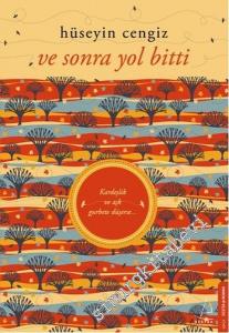 ve Sonra Yol Bitti -