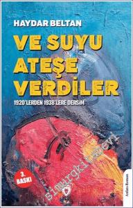 Ve Suyu Ateşe Verdiler1920'lerden 1938'lere Dersim -        2024