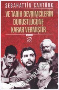 ve Tarih Devrimcilerin Dürüstlüğüne Karar Vermiştir -        2025
