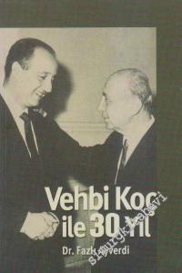 Vehbi Koç ile 30 Yıl -        2001