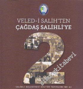 Veled-i Salih'ten Çağdaş Salihli'ye 2 -