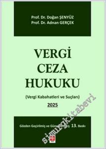 Vergi Ceza Hukuku : Vergi kabahatleri ve Suçları (2025) -        2025