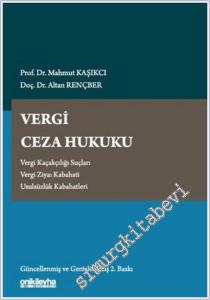 Vergi Ceza Hukuku : Vergi Kaçakçılığı Suçları / Vergi Ziyaı Kabahati / Usulsüzlük Kabahatleri (CİLTLİ) -        2025
