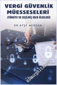 Vergi Güvenlik Müesseseleri : Türkiye ve Seçilmiş OECD Ülkeleri -        2026