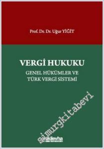 Vergi Hukuku - Genel Hükümler ve Türk Vergi Sistemi -        2025