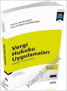 Vergi Hukuku Uygulamaları: Olaylar ve Test Soruları - Tamamı Çözümlü -        2025