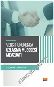 Vergi Hukukunda Uzlaşma Müessesesi Mevzuatı -        2022