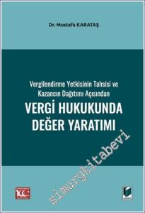 Vergilendirme Yetkisinin Tahsisi ve Kazancın Dağıtımı Açısından Vergi Hukukunda Değer Yaratımı -        2024