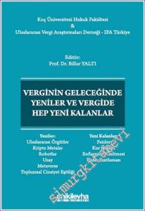 Verginin Geleceğinde Yeniler ve Vergide Hep Yeni Kalanlar -        2023
