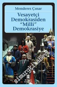 Vesayetçi Demokrasiden "Milli" Demokrasiye -