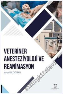 Veteriner Anesteziyoloji ve Reanimasyon -        2025