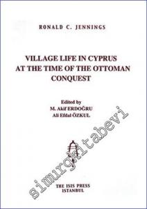 Village Life in Cyprus at the Time of the Ottoman Conquest -        2009