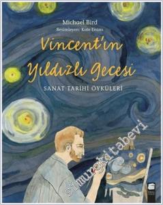 Vincent'ın Yıldızlı Gecesi : Sanat Tarihi Öyküleri -        2021