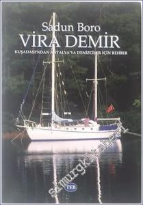 Vira Demir: Kuşadası'ndan Antalya'ya Denizciler İçin Rehber -        2000