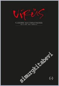 Virüs Üç Aylık Kültür Sanat ve Edebiyat Dergisi - Sayı: 15      Nisan - Mayıs - Haziran 2023