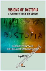 Visions Of Dystopia : A Portrait Of Twentieth Century -        2021