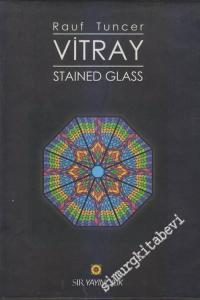 Vitray = Stained Glass CİLTLİ -        2001
