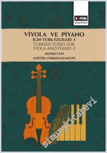 Viyola ve Piyano için Türk Ezgileri -1 - Turkish Tunes for Viola and Piano-1 -        2025