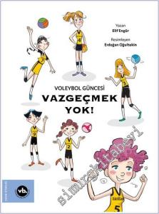 Voleybol Güncesi Vazgeçmek Yok  -