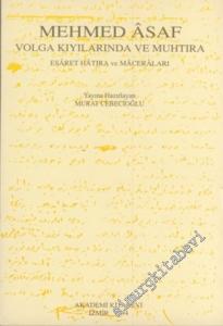 Volga Kıyılarında ve Muhtıra: Esaret Hatıra ve Maceraları -        1994