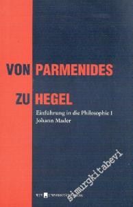 Von Parmenides zu Hegel: Einführung in die Philosophie I  -        1992
