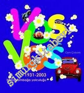 VosVos'la Dünya Tarihi 1931-2003 Bir kaplumbağa Yolculuğu -