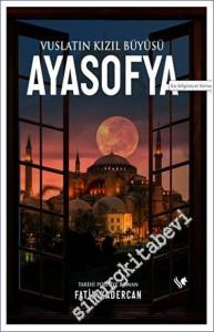 Vuslatın Kızıl Büyüsü Ayasofya -        2023