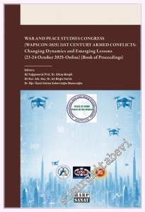 War and Peace Studies Cong (Wapscon-2025) 21st Century Armed Conflicts: Changing Dynamics and Emerging Lessons (23-24 October 2025-Online) (Book of Proceedings) -