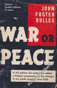 War or Peace: in This Edition The Author Has Added A Preface Commenting On The Changes In The World Situation Since 1950 -