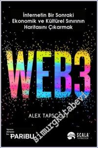 WEB3 : İnternetin Bir Sonraki Ekonomik ve Kültürel Sınırının Haritasını Çıkarmak -        2024