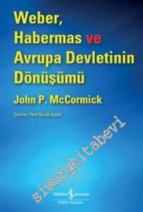 Weber, Habermas ve Avrupa Devletinin Dönüşümü -