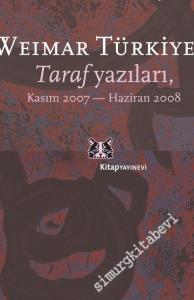 Weimar Türkiyesi: Taraf Yazıları, Kasım 2007 - Haziran 2008 -