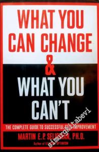What You Can Change, What You Can't -