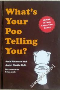 What's Your Poo Telling You? : Loads of Facts About Your Health -        2007