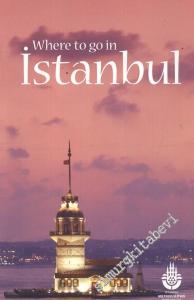 Where to go in İstanbul -