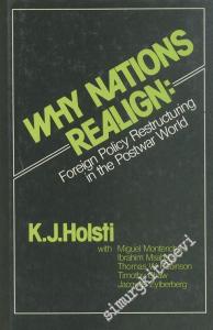 Why Nations Realingn: Foreign Policy Restructuring in the Postwar World -