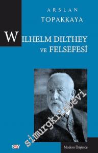 Wilhelm Dilthey ve Felsefesi -
