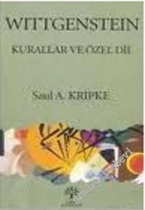 Wittgenstein: Kurallar ve Özel Dil -        2007