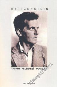 Wittgenstein: Yaşamı, Felsefesi, Yapıtları -        2006