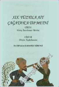 XIX. Yüzyıla Ait Çağatayca Tıp Metni Cilt I (Giriş - İnceleme  -Metin) Cilt II (Dizin - Tıpkıbasım) -        2024
