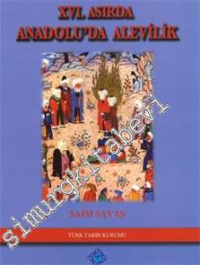 XVI. Asırda Anadolu'da Alevilik -