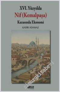 XVI. Yüzyılda Nif (Kemalpaşa) Kazasında Ekonomi -        2026