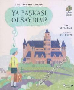 Ya Başkası Olsaydım : S Sessizce Mırıldandı -        2016