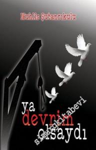 Ya Devrim Olsaydı -